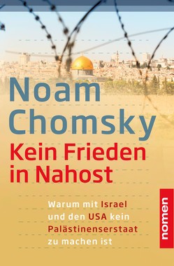 Kein Frieden in Nahost von Chomsky,  Noam, Haupt,  Michael