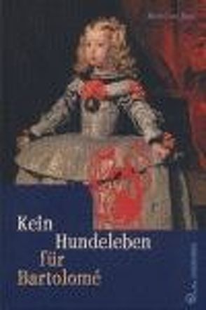 Kein Hundeleben für Bartolomé von Kooij,  Rachel van