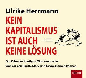 Kein Kapitalismus ist auch keine Lösung von Berlinghof,  Ursula, Herrmann,  Ulrike