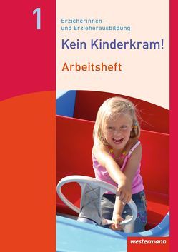 Kein Kinderkram! von Berkemeier,  Anja, Böhm,  Dietmar, Dreißen,  Stefanie, Eimuth,  Kurt-Helmuth, Fischer,  Volker, Gehlen,  Martin, Hüseman,  Anita, Müller-Till,  Lutz-Walter, Rauner,  Ingrid