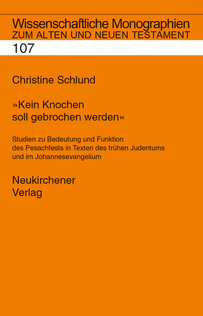 Kein Knochen soll gebrochen werden von Schlund,  Christine