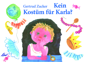 Kein Kostüm für Karla von Zucker,  Gertrud
