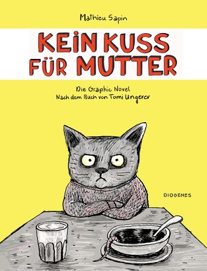 Kein Kuss für Mutter von Cramer-Klett,  Anna, Sapin,  Mathieu, Ungerer,  Tomi