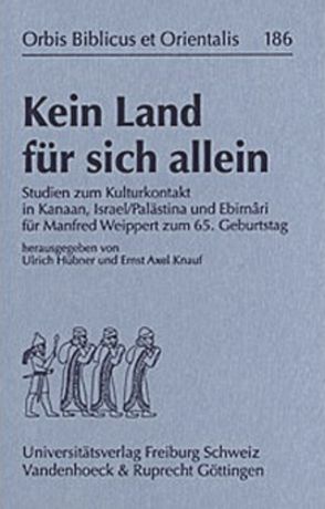 Kein Land für sich allein von Hübner,  Ulrich, Knauf-Belleri,  Ernst Axel