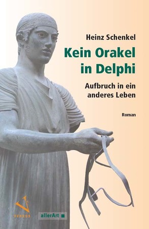 Kein Orakel in Delphi von Schenkel,  Heinz