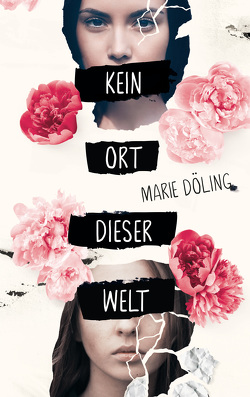 Kein Ort dieser Welt von Döling,  Marie