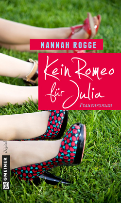 Kein Romeo für Julia von Rogge,  Nannah