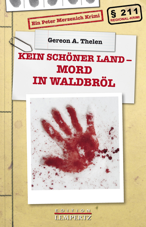 Kein schöner Land – Mord in Waldbröl von Thelen,  Gereon A.