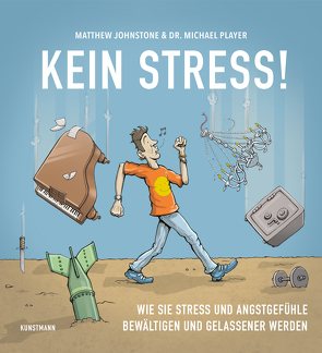 Kein Stress! von Johnstone,  Matthew, Krauss,  Viola, Player,  Michael