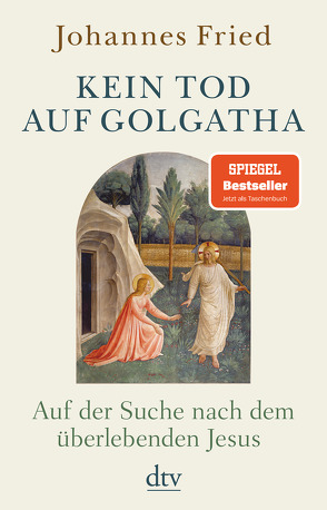 Kein Tod auf Golgatha von Fried,  Johannes