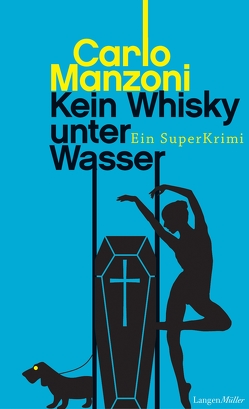 Kein Whisky unter Wasser von Manzoni,  Carlo