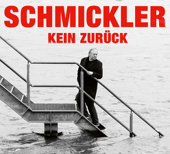 Kein zurück von Schmickler,  Wilfried