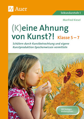 (K)eine Ahnung von Kunst von Kiesel,  Manfred