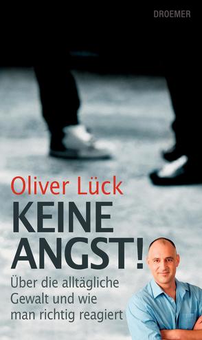 Keine Angst! von Lück,  Oliver