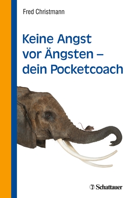 Keine Angst vor Ängsten – dein Pocketcoach von Christmann,  Fred