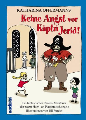 Keine Angst vor Käptn Jerid von Heise-Batt,  Christa, Offermanns,  Katharina, Runkel,  Till