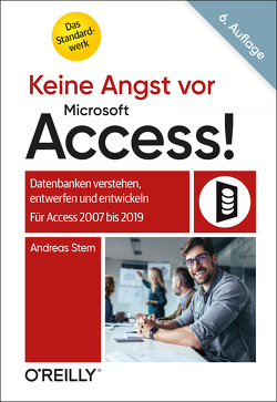 Keine Angst vor Microsoft Access! von Stern,  Andreas