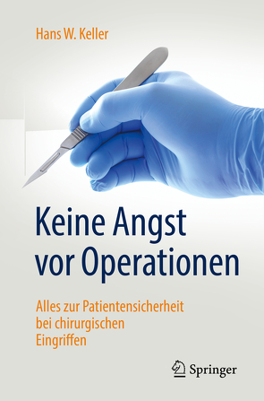 Keine Angst vor Operationen von Keller,  Hans W.