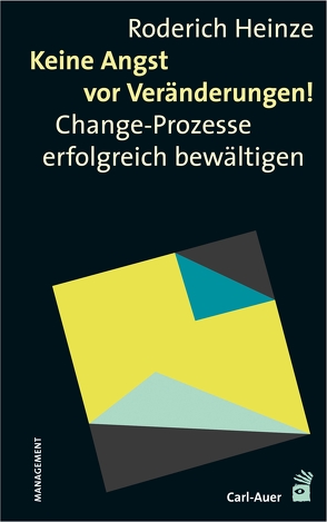 Keine Angst vor Veränderungen! von Heinze,  Roderich