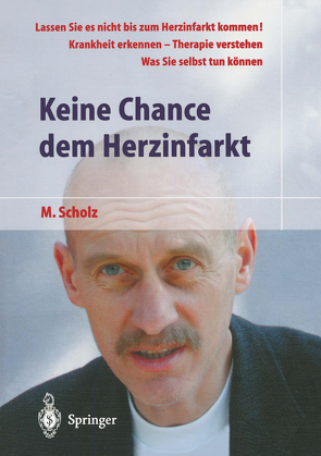 Keine Chance dem Herzinfarkt von Scholz,  Manfred