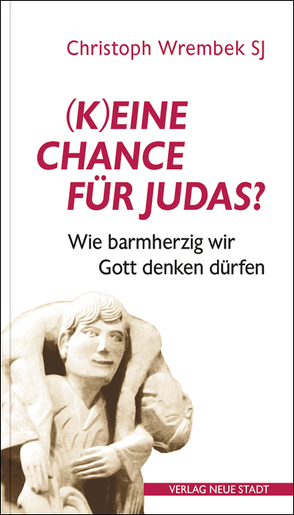 (K)eine Chance für Judas? von Wrembek,  Christoph