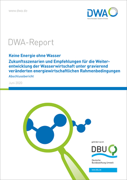 Keine Energie ohne Wasser von Bormann,  Hinnerk, Dr.-Ing. Vodegel,  Stefan, Gramlich,  Eric, Müller,  Felix, Prof. Dr.-Ing.Schröder,  Markus, Prof. Dr.-Ing.Sievers,  Michael