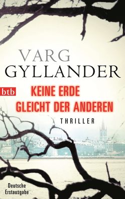 Keine Erde gleicht der anderen von Gyllander,  Varg, Rüegger,  Lotta, Wolandt,  Holger