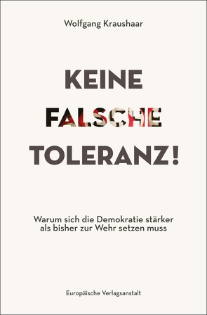 Keine falsche Toleranz! von Baum,  Gerhart, Kraushaar,  Wolfgang