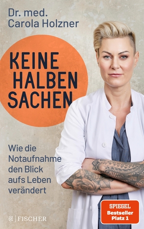 Keine halben Sachen von Holzner,  Dr. med. Carola