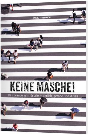 Keine Masche! von Friedrich,  Marc