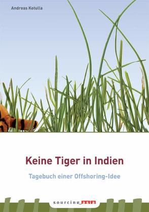 Keine Tiger in Indien von Kotulla,  Andreas