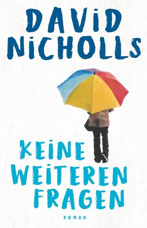 Keine weiteren Fragen von Keen,  Ruth, Nicholls,  David