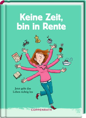 Keine Zeit, bin in Rente (Frauenversion) von Saleina,  Thorsten