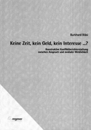 Keine Zeit, kein Geld, kein Interesse …? von Bläsi,  Burkhard