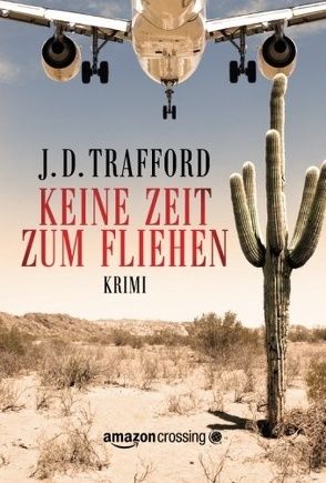 Keine Zeit zum Fliehen von Reber,  Susanne, Trafford,  J. D.