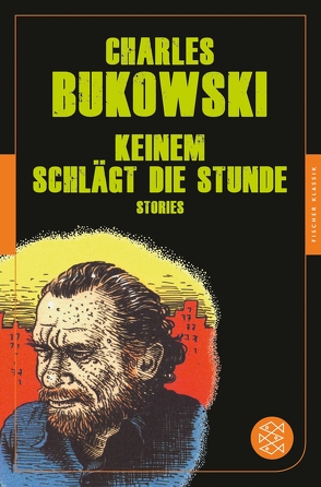 Keinem schlägt die Stunde von Bukowski,  Charles, Krutzsch,  Malte