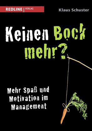 Keinen Bock mehr? von Schuster,  Klaus