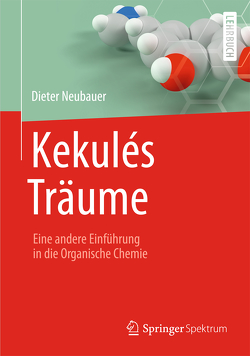 Kekulés Träume von Neubauer,  Dieter