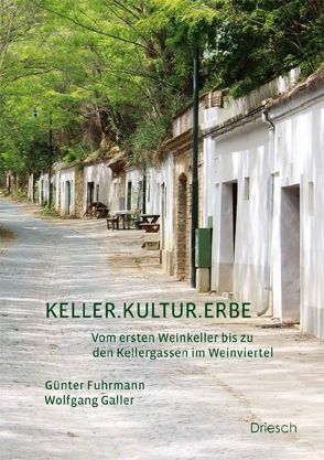 Keller.Kultur.Erbe von Fuhrmann,  Günter, Galler,  Wolfgang