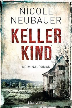 Kellerkind von Neubauer,  Nicole