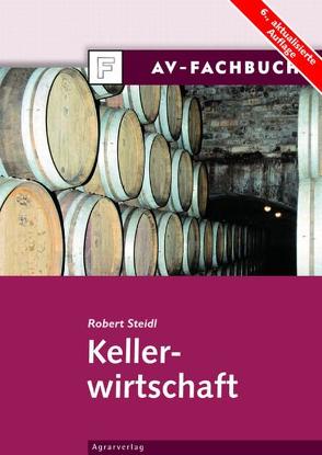 Kellerwirtschaft von Steidl,  Robert