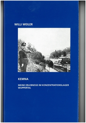 Kemna von Schnöring,  Kurt, Weiler,  Willi, Wirtz,  Siegfried