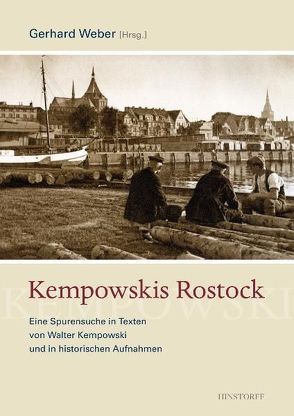 Kempowskis Rostock von Kempowski,  Walter, Weber,  Gerhard