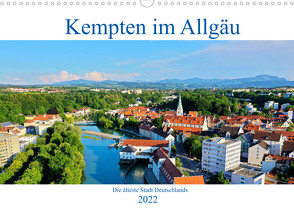 Kempten im Allgäu, die älteste Stadt Deutschlands (Wandkalender 2022 DIN A3 quer) von Thoma,  Werner