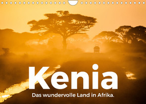 Kenia – Das wundervolle Land in Afrika. (Wandkalender 2022 DIN A4 quer) von Scott,  M.