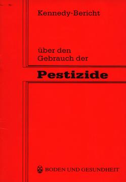 Kennedy-Bericht über den Gebrauch der Pestizide von Haller,  Wolfgang von