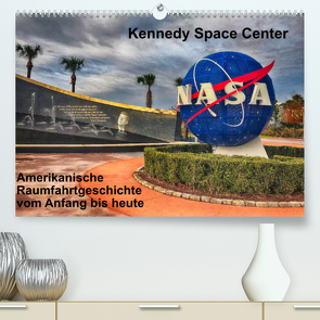 Kennedy Space Center (Premium, hochwertiger DIN A2 Wandkalender 2023, Kunstdruck in Hochglanz) von Eberschulz,  Lars