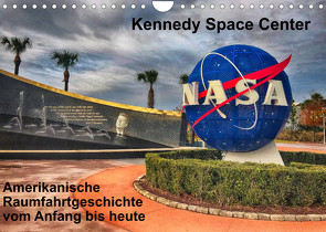 Kennedy Space Center (Wandkalender 2022 DIN A4 quer) von Eberschulz,  Lars