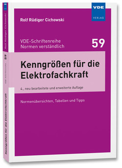 Kenngrößen für die Elektrofachkraft von Cichowski,  Rolf Rüdiger