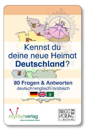 Kennst du deine neue Heimat Deutschland? von Wirth,  Werner